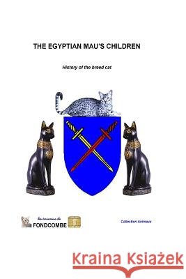 The Egyptian Mau's children: History of the breed cat Hallepee, Didier 9782354511500 Carrefour Du Net