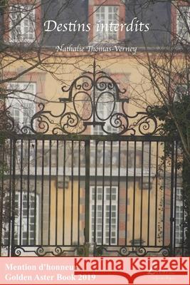 Destins interdits Nathalie Thomas-Verney 9782354550448 Livio Editions
