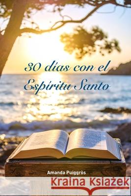 30 d?as con el Esp?ritu Santo Amanda Puiggr?s 9782354550608 Livio Editions