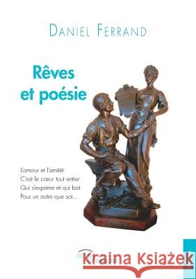 R?ve et po?sie Daniel Ferrand 9782354855833