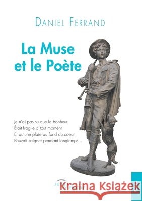 La Muse et le po?te Daniel Ferrand 9782355232046