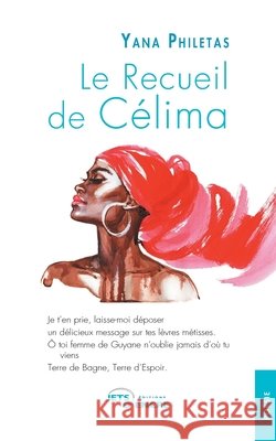 Le Recueil de C?lima Yana Philetas 9782355232503