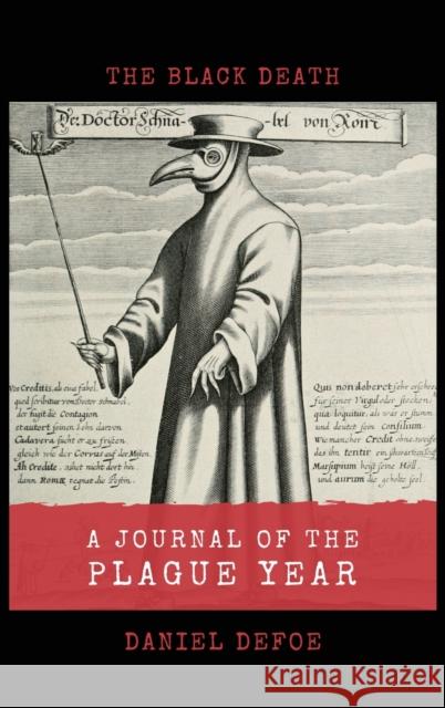 A Journal of the Plague Year: The Black Death Daniel Defoe 9782357284982