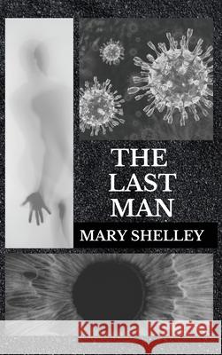 The Last Man Mary Shelley 9782357284999