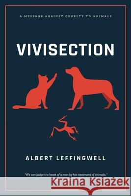 Vivisection Albert Leffingwell 9782357288522 Alicia Editions