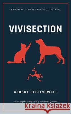 Vivisection Albert Leffingwell 9782357288539 Alicia Editions