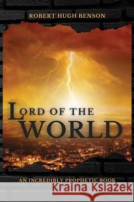 Lord of the World: Large Print Edition Robert Hugh Benson 9782357289055