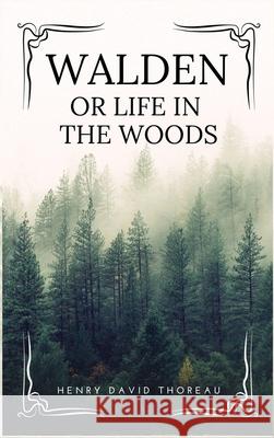 Walden: or Life in the Woods (Easy to Read Layout) Henry David Thoreau 9782357289307 Alicia Editions