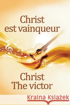 Christ The Victor Christian Publishing House 9782357740082 Editions Du Livre Chretien