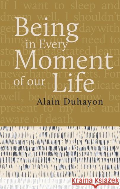 Being - In Every Moment of Our Lives  9782360170494 Rabsel Publications