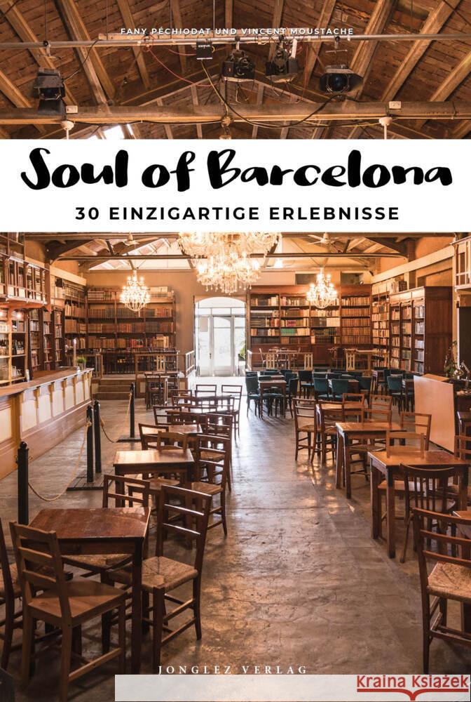 Soul of Barcelona Moustache, Vincent, Péchiodat, Fany 9782361957063 Jonglez Verlag