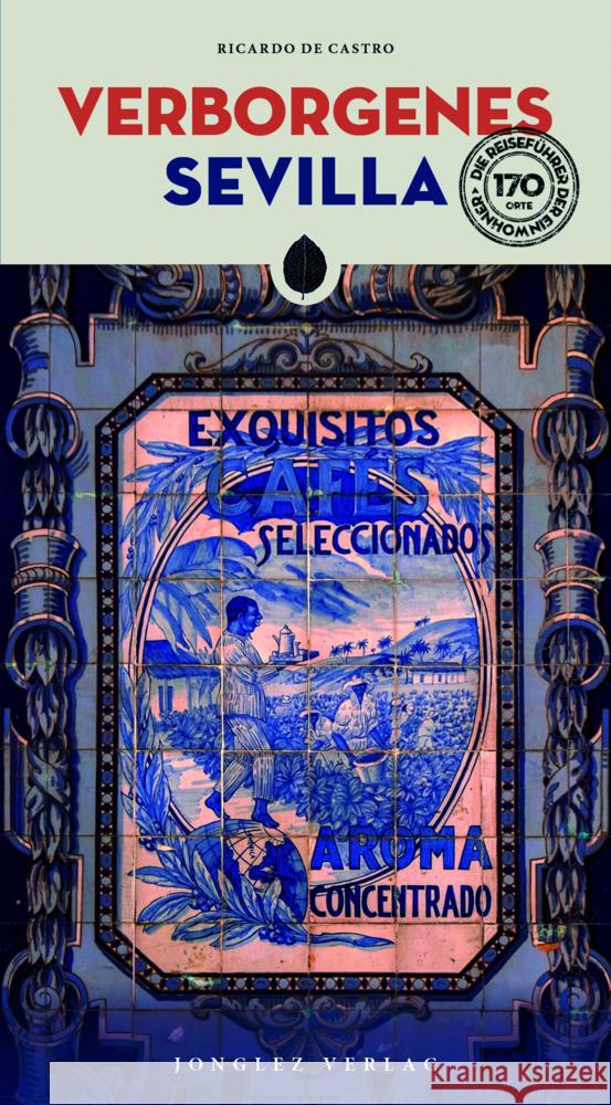 Verborgenes Sevilla de Castro, Ricardo 9782361959661