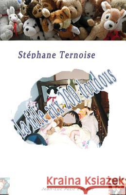 La fille aux 200 doudous Ternoise, Stephane 9782365416184 Jean-Luc Petit Editeur