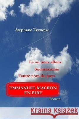 Là où nous allons. Soumissionie l'autre nom du pays Stéphane Ternoise 9782365417655 Jean-Luc Petit Editeur