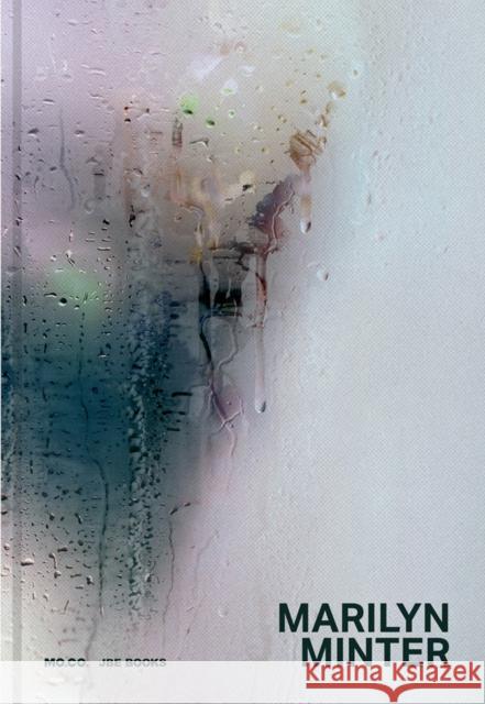 Marilyn Minter: All Wet Minter, Marilyn 9782365680424 Jean Boite editions