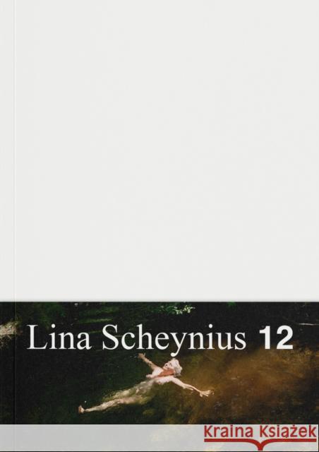 Lina Scheynius: Book 12 Lina Scheynius 9782365680806 Jbe Books
