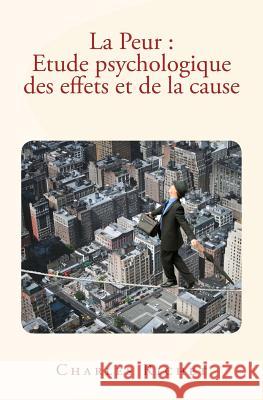 La Peur: Etude psychologique des effets et de la cause Richet, Charles 9782366591064 Editions Le Mono