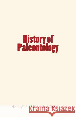 History of Paleontology Thomas H. Huxley Charles O. Marsh History and Civilization Collection 9782366592689 LM Publishers