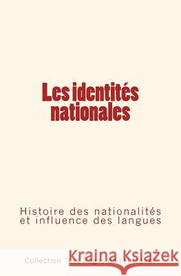 Les identités nationales: Histoire des nationalités et influence des langues Reclus, Elisee 9782366593600 Editions Le Mono