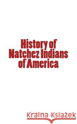 History of Natchez Indians of America Collection 9782366593662