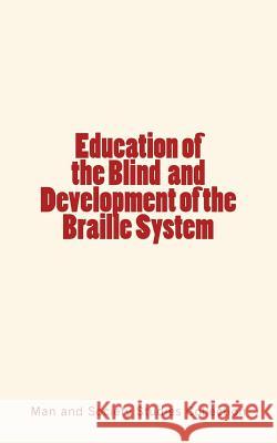 Education of the Blind and Development of the Braille System Man and Society Studies Collection 9782366593709 LM Publishers