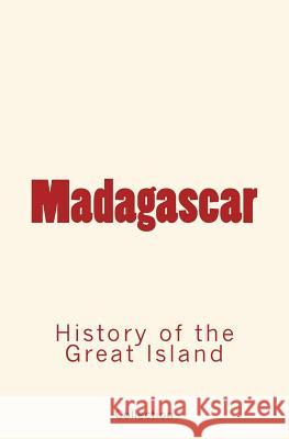 Madagascar: History of the Great Island Collection 9782366593730