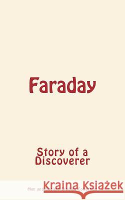 Faraday: Story of a Discoverer Man and Society Studies Collection       John Tyndall Hermann Vo 9782366593822 LM Editions