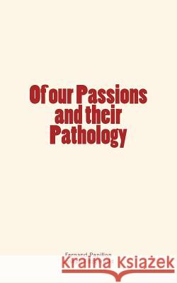 Of our Passions and their Pathology Fitzgerarld, Joseph 9782366594287 LM Publishers