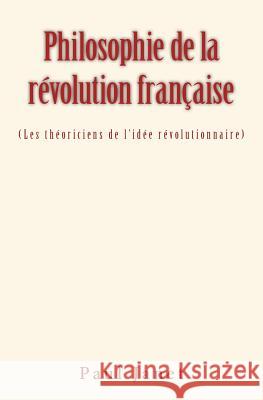 Philosophie de la révolution française Janet, Paul 9782366595246 Homme Et Litterature