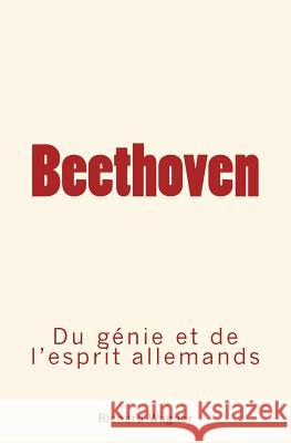 Beethoven: Du génie et de l'esprit allemand Lasvignes, Henri 9782366595550 Editions Le Mono