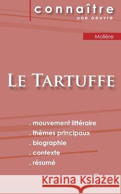 Fiche de lecture Le Tartuffe de Molière (analyse littéraire de référence et résumé complet) Molière 9782367885278