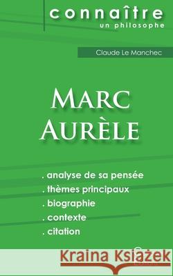 Comprendre Marc Aurèle (analyse complète de sa pensée) Marc Aurèle 9782367886343 Les Editions Du Cenacle