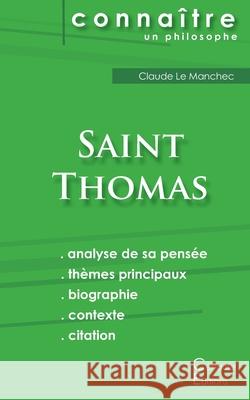 Comprendre Saint Thomas (analyse complète de sa pensée) Saint Thomas 9782367886442