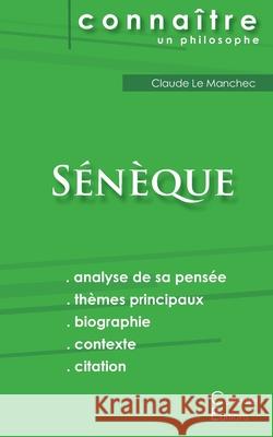 Comprendre Sénèque (analyse complète de sa pensée) Sénèque 9782367886473