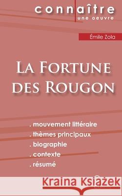 Fiche de lecture La Fortune des Rougon de Émile Zola (Analyse littéraire de référence et résumé complet) Zola, Émile 9782367886718
