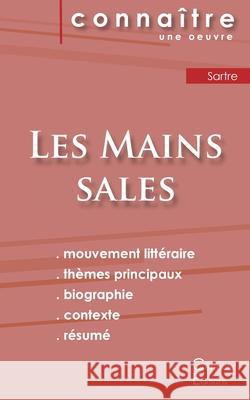 Fiche de lecture Les Mains sales de Jean-Paul Sartre (Analyse littéraire de référence et résumé complet) Sartre, Jean-Paul 9782367888606 Les Editions Du Cenacle