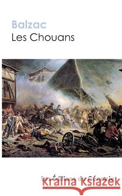 Les Chouans de Balzac (édition de référence) Honoré de Balzac 9782367889573