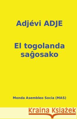 El Togolanda Saĝosako Adjevi Adje 9782369600435 