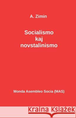 Socialismo kaj novstalinismo Zimin, A. 9782369600732 Monda Asembleo Socia