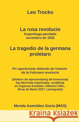 La Rusa Revolucio. La Kopenhaga Parolado, Novembro 1932. . Leo Trocko Vilhelmo Lutermano Jurij Finkel 9782369600893 Monda Asembleo Socia