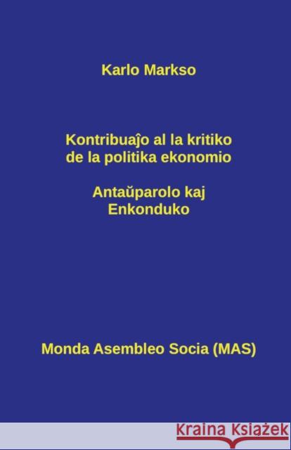 Kontribuaĵo al la kritiko de la politika ekonomio: Antaŭparolo kaj Enkonduko Markso, Karlo 9782369602408