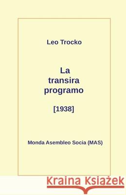 La transira programo (1938) Leo Trocko Vilhelmo Lutermano Vilhelmo Lutermano 9782369602552