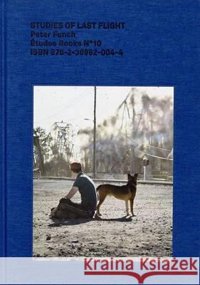 Studies of Last Flight Peter Funch   9782369620044 Hello
