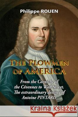 The plowmen of America Philippe Rouen 9782369651604