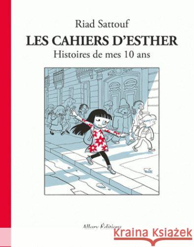 Les cahiers d'Esther - Histoire de mes 10 ans Sattouf, Riad 9782370730848