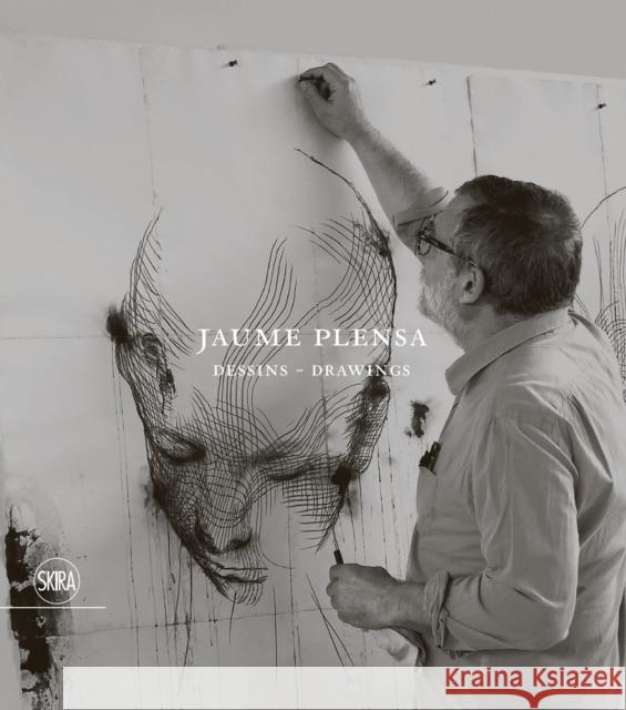 Jaume Plensa: Dessins - Drawings (Bilingual edition)  9782370741868 Editions Skira Paris