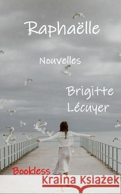 Raphaelle Brigitte Lecuyer   9782372226615