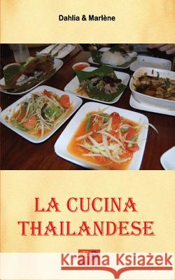 La Cucina Thailandese Dahlia &. Marlene 9782372970495 Edizioni R.E.I.