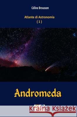 Andromeda Celine Brousson 9782372972178 Edizioni R.E.I.