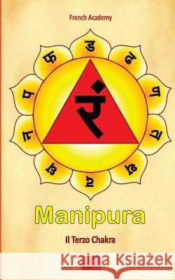 Manipura - Il Terzo Chakra French Academy 9782372972710